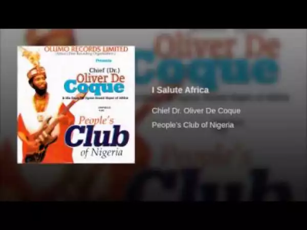 Oliver De Coque - I Salute Africa